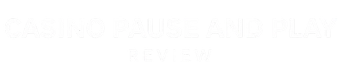 Casino Pause And Play